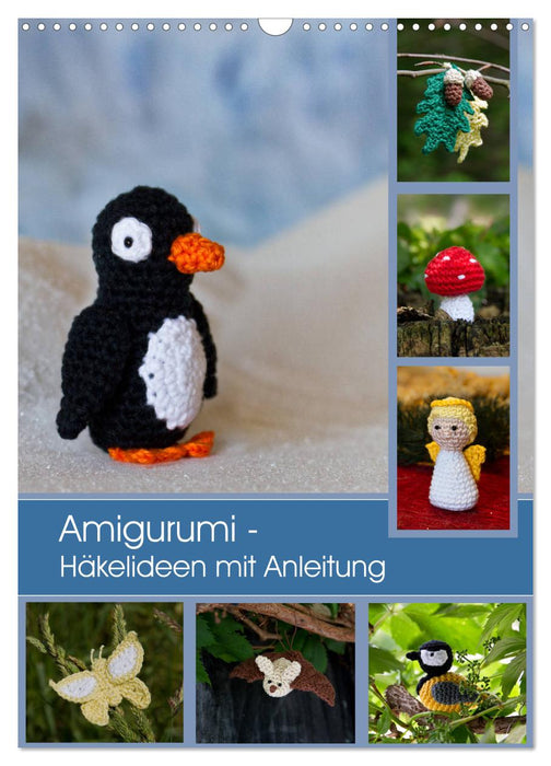 Amigurumi - Häkelideen mit Anleitung (CALVENDO Wandkalender 2025)