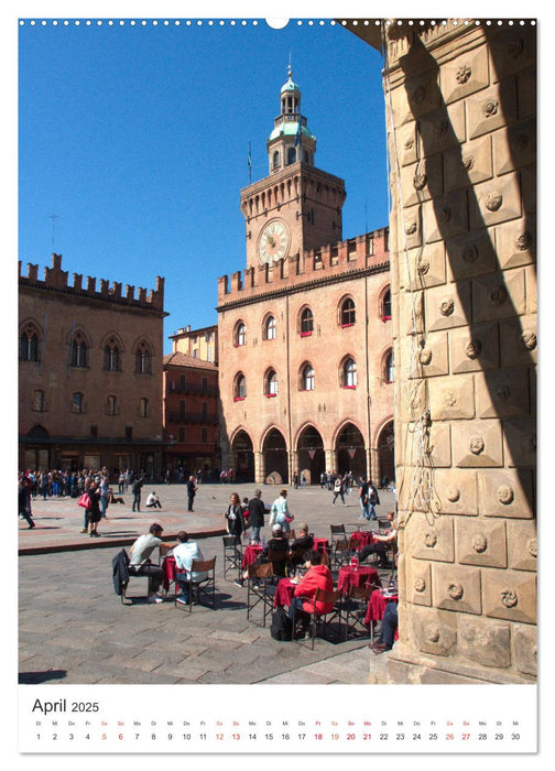 Bologna, altehrwürdig und lebendig zugleich (CALVENDO Premium Wandkalender 2025)