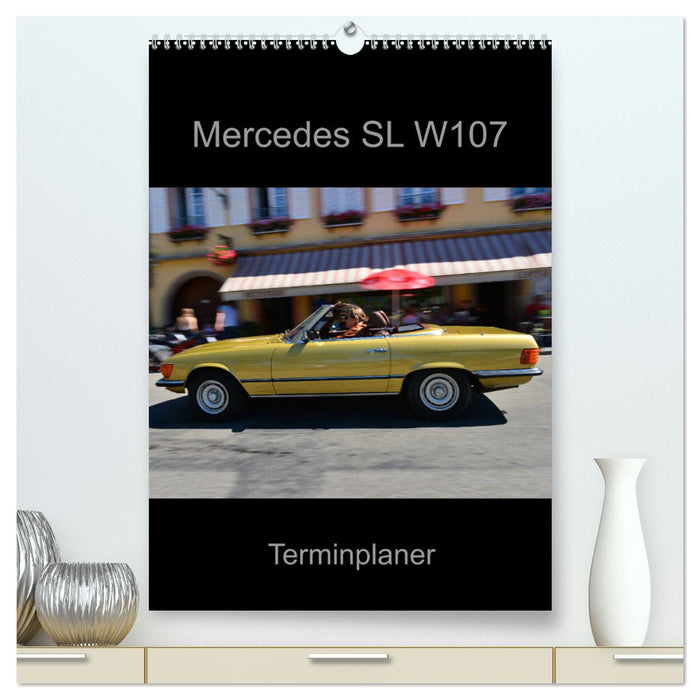 Mercedes SL W107 - Terminplaner (CALVENDO Premium Wandkalender 2025)