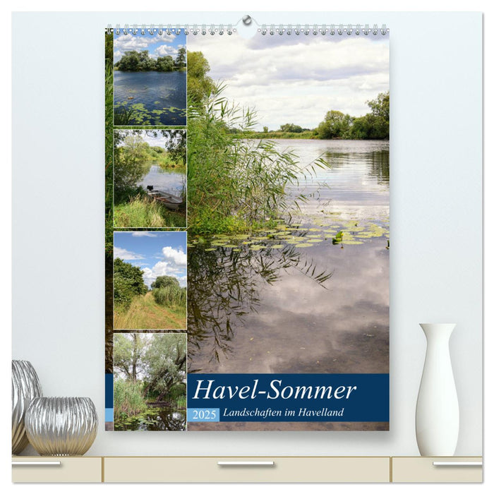 Havel-Sommer - Landschaften im Havelland (CALVENDO Premium Wandkalender 2025)