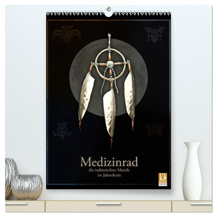 Medizinrad - die indianischen Monde im Jahreskreis (CALVENDO Premium Wandkalender 2025)