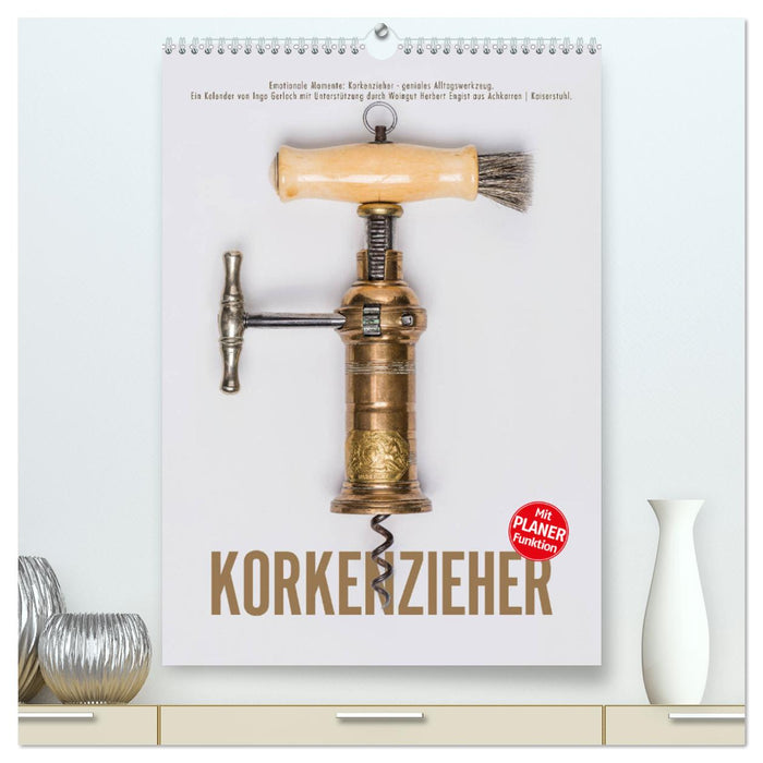 Emotionale Momente: Korkenzieher - geniales Alltagswerkzeug. Planer. (CALVENDO Premium Wandkalender 2025)