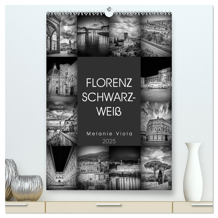 FLORENZ SCHWARZWEIß (CALVENDO Premium Wandkalender 2025)