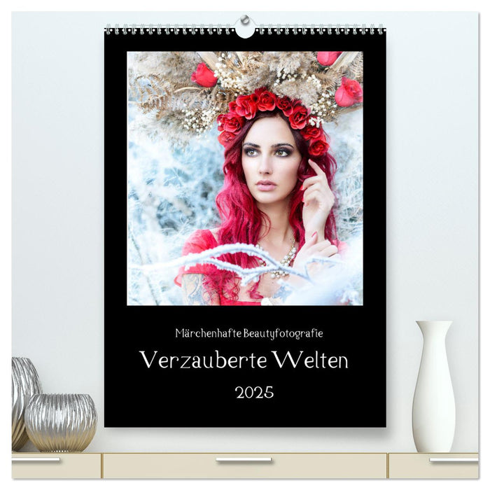 Märchenhafte Beautyfotografie - Verzauberte Welten (CALVENDO Premium Wandkalender 2025)