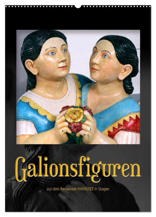 Galionsfiguren (CALVENDO Wandkalender 2025)