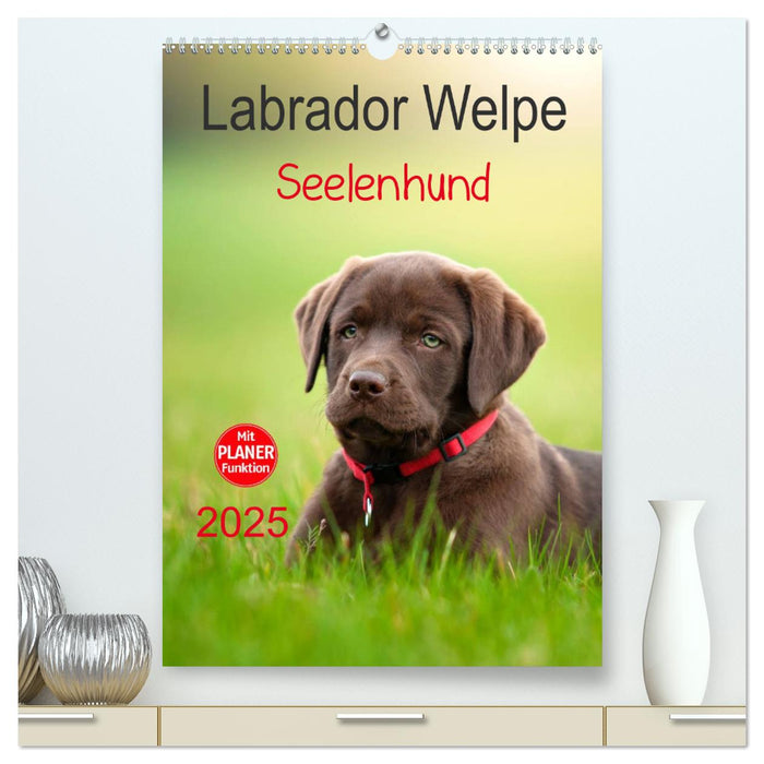 Labrador Welpe - Seelenhund (CALVENDO Premium Wandkalender 2025)