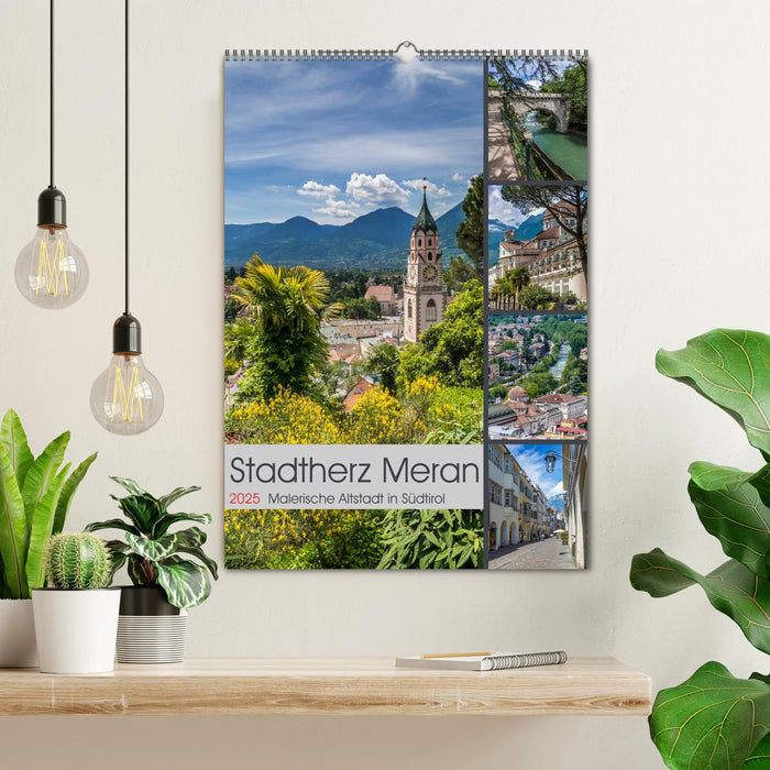 Stadtherz MERAN (CALVENDO Wandkalender 2025)