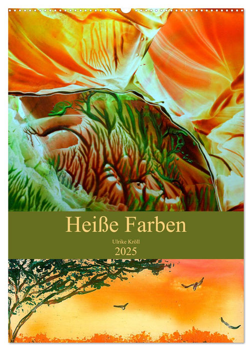 Heiße Farben (CALVENDO Wandkalender 2025)