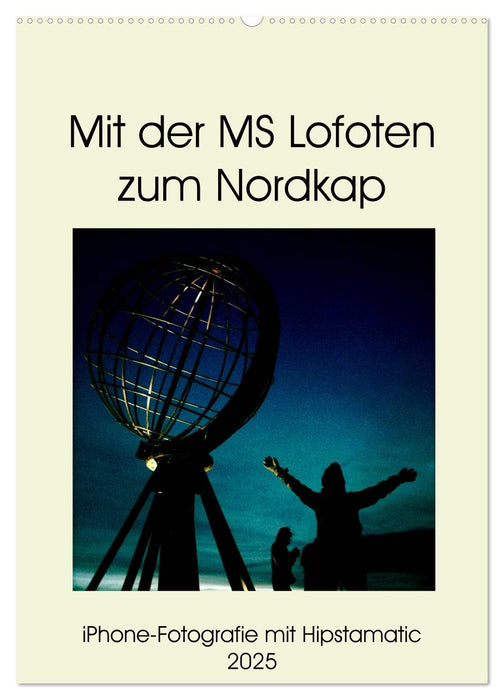 Mit der MS Lofoten zum Nordkap (CALVENDO Wandkalender 2025)