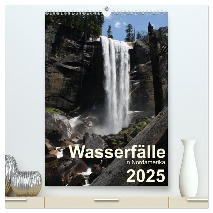 Wasserfälle in Nordamerika 2025 (CALVENDO Premium Wandkalender 2025)