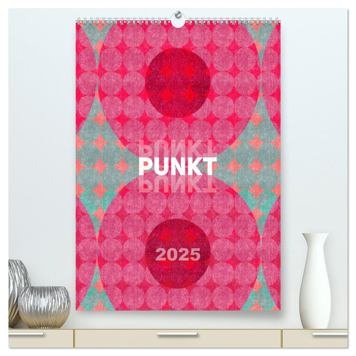 Punkt Punkt Punkt (CALVENDO Premium Wandkalender 2025)