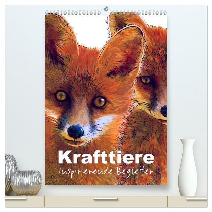 Krafttiere - Inspirierende Begleiter voller Magie und Seele (CALVENDO Premium Wandkalender 2025)