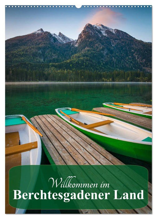 Willkommen im Berchtesgadener Land (CALVENDO Wandkalender 2025)
