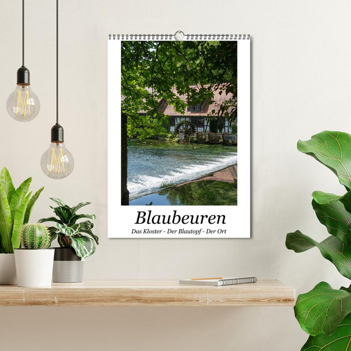 Blaubeuren I Das Kloster - Der Blautopf - Der Ort (CALVENDO Wandkalender 2025)