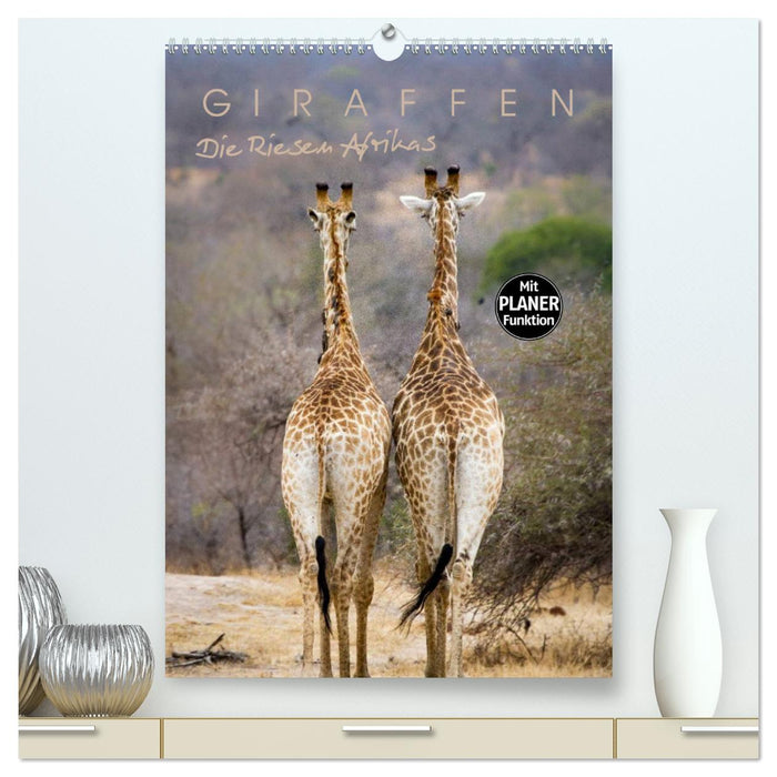 Giraffen - Die Riesen Afrikas (CALVENDO Premium Wandkalender 2025)