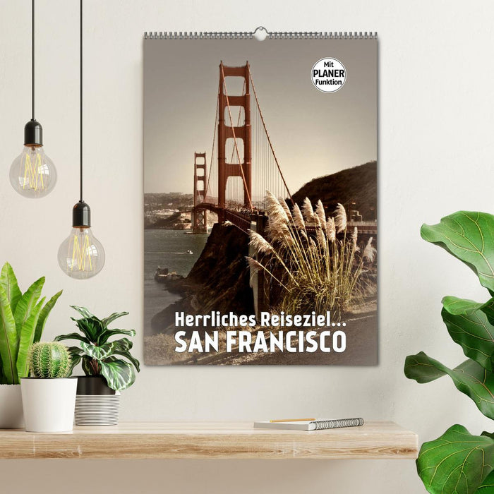 Herrliches Reiseziel... SAN FRANCISCO (CALVENDO Wandkalender 2025)