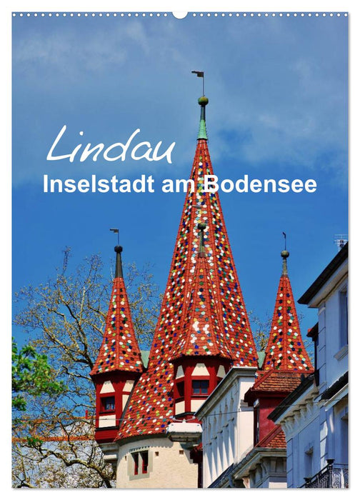 Lindau - Inselstadt am Bodensee (CALVENDO Wandkalender 2025)