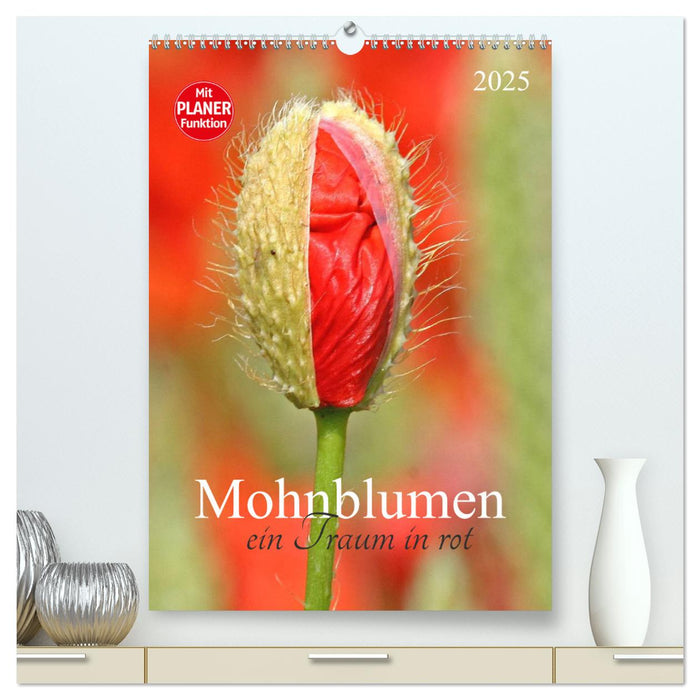 Mohnblumen-ein Traum in rot (CALVENDO Premium Wandkalender 2025)