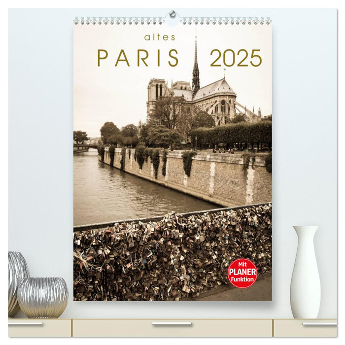 altes Paris 2025 (CALVENDO Premium Wandkalender 2025)