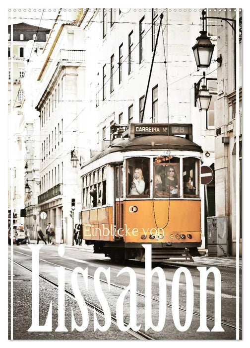 Einblicke von Lissabon (CALVENDO Wandkalender 2025)