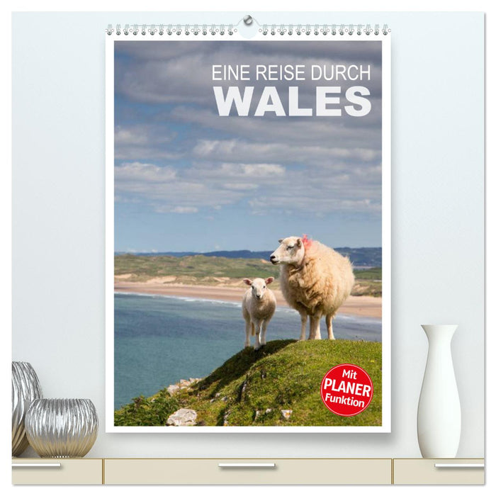 Eine Reise durch Wales (CALVENDO Premium Wandkalender 2025)