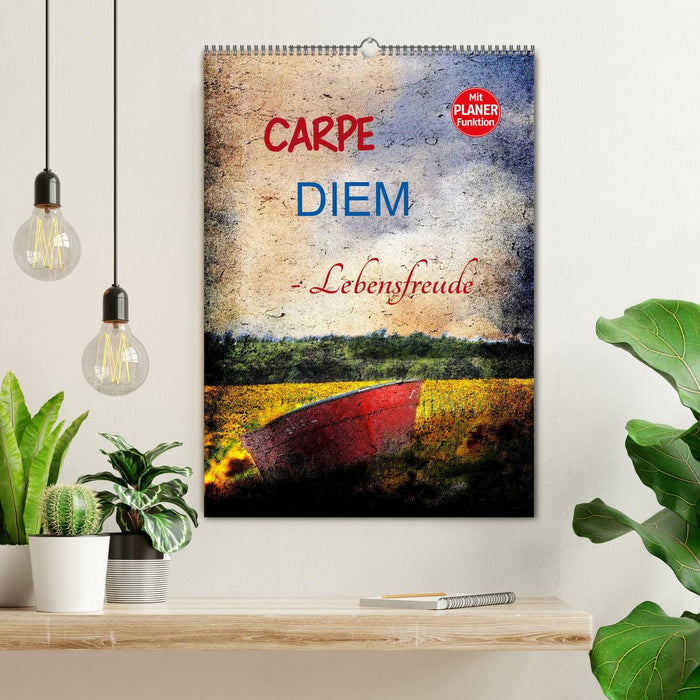 Carpe diem - Lebensfreude (CALVENDO Wandkalender 2025)