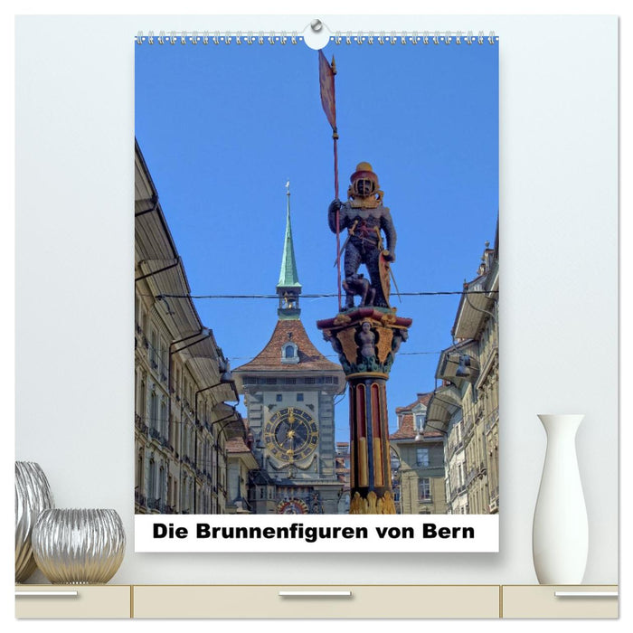 Die Brunnenfiguren von Bern (CALVENDO Premium Wandkalender 2025)