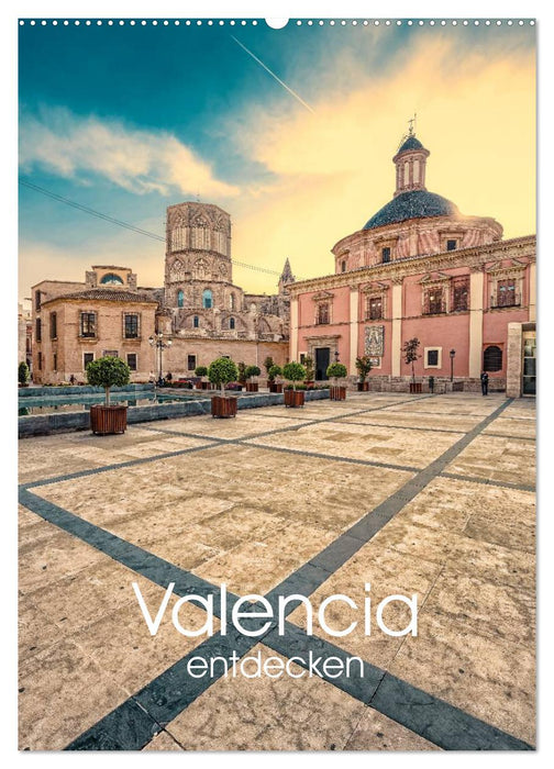 Valencia entdecken (CALVENDO Wandkalender 2025)