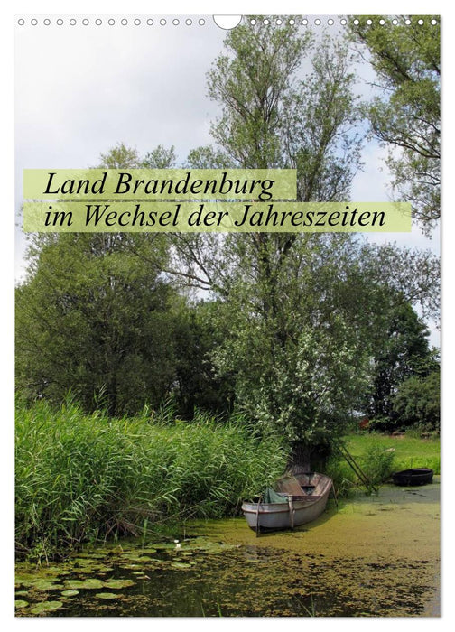 Land Brandenburg im Wechsel der Jahreszeiten (CALVENDO Wandkalender 2025)