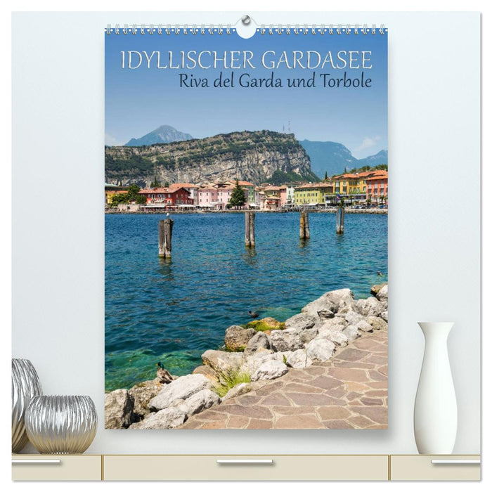 IDYLLISCHER GARDASEE Riva del Garda und Torbole (CALVENDO Premium Wandkalender 2025)