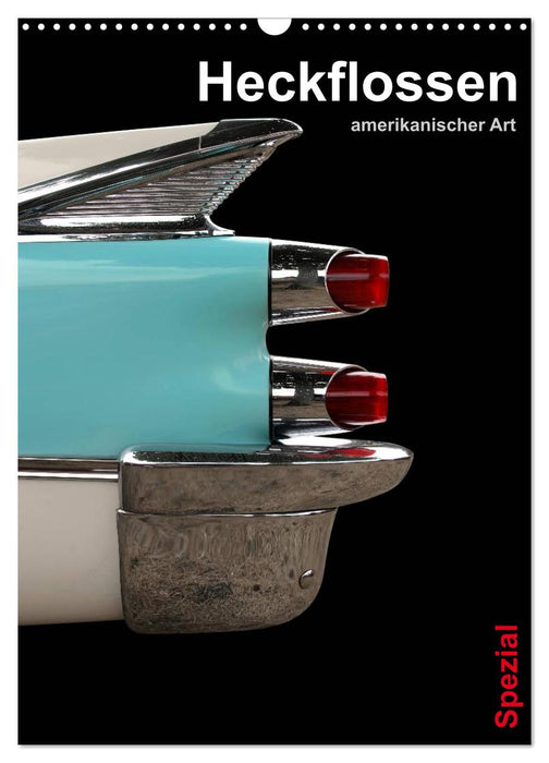 Heckflossen amerikanischer Art - Spezial (CALVENDO Wandkalender 2025)