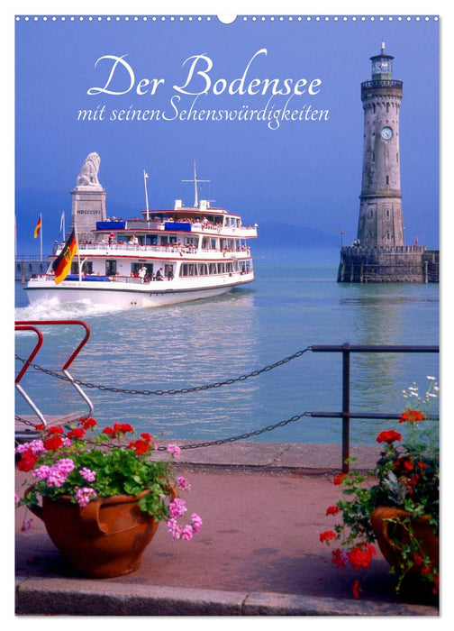 Der Bodensee mit seinen Sehenswürdigkeiten (CALVENDO Wandkalender 2025)