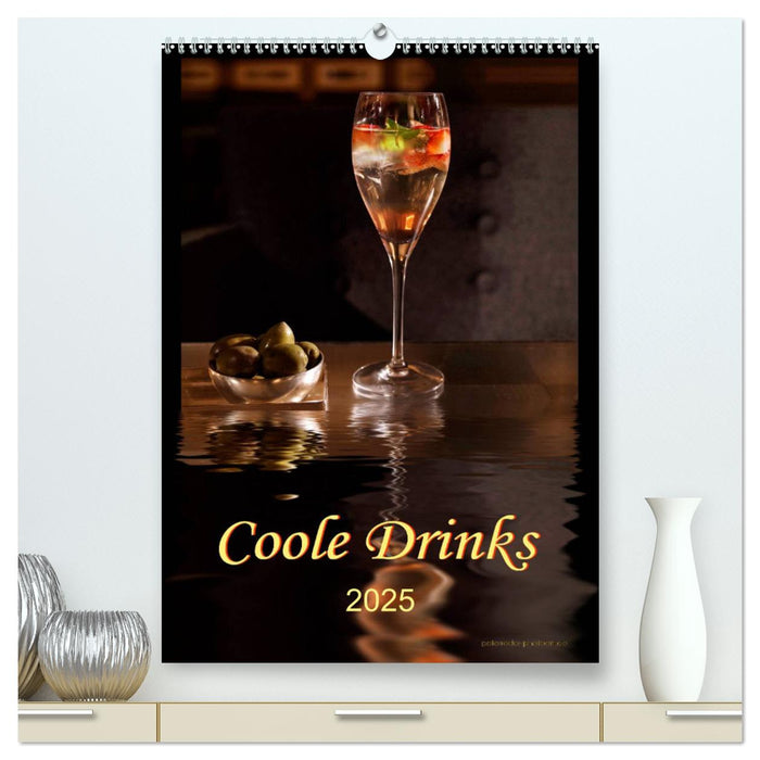 Coole Drinks (CALVENDO Premium Wandkalender 2025)