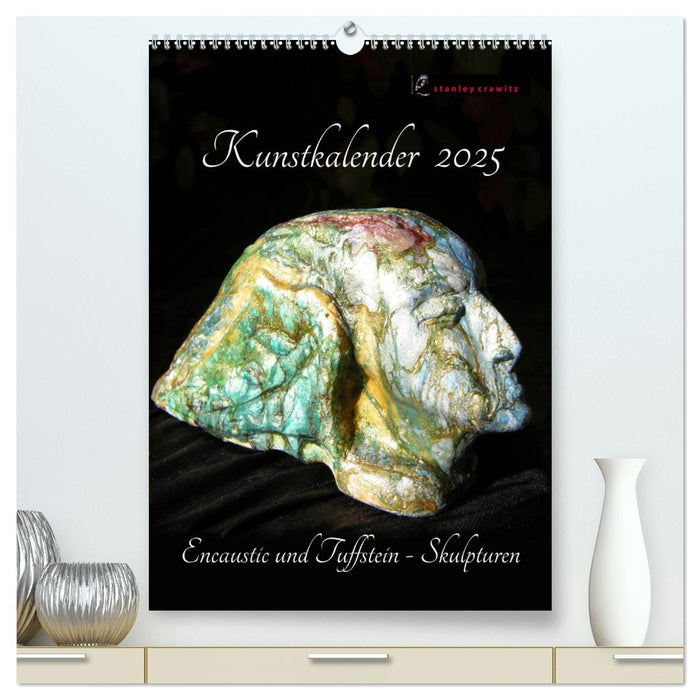 Kunstkalender 2025 - Encaustic und Tuffstein - Skulpturen (CALVENDO Premium Wandkalender 2025)