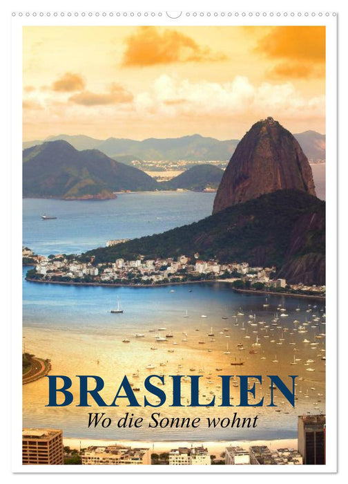Brasilien. Wo die Sonne wohnt (CALVENDO Wandkalender 2025)