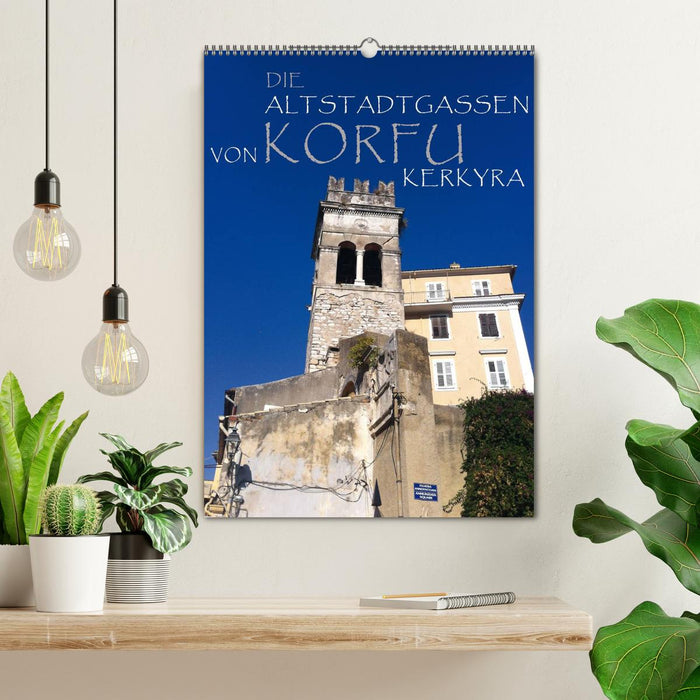Die Altstadtgassen von Korfu Kerkyra (CALVENDO Wandkalender 2025)