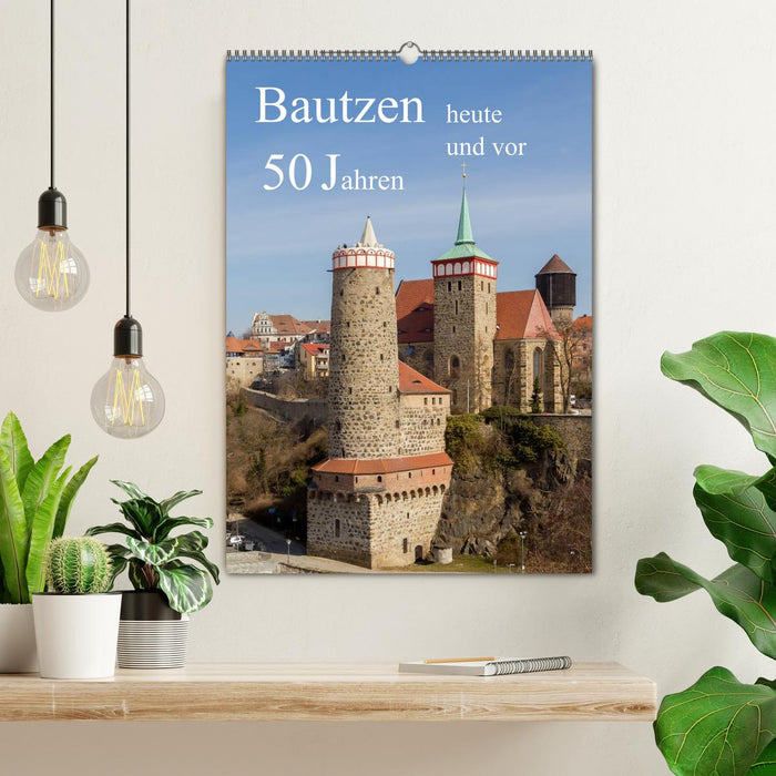 Bautzen vor 50 Jahren und heute (CALVENDO Wandkalender 2025)