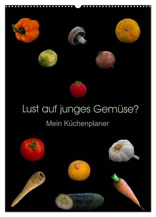 Lust auf junges Gemüse? (CALVENDO Wandkalender 2025)