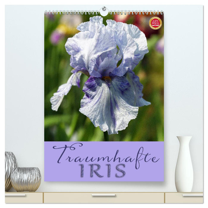 Traumhafte Iris (CALVENDO Premium Wandkalender 2025)