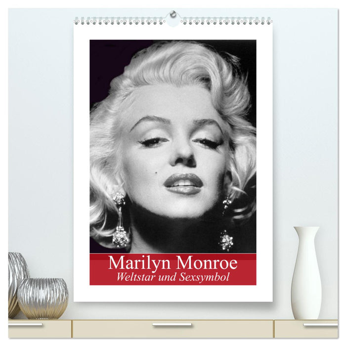 Marilyn Monroe. Weltstar und Sexsymbol (CALVENDO Premium Wandkalender 2025)