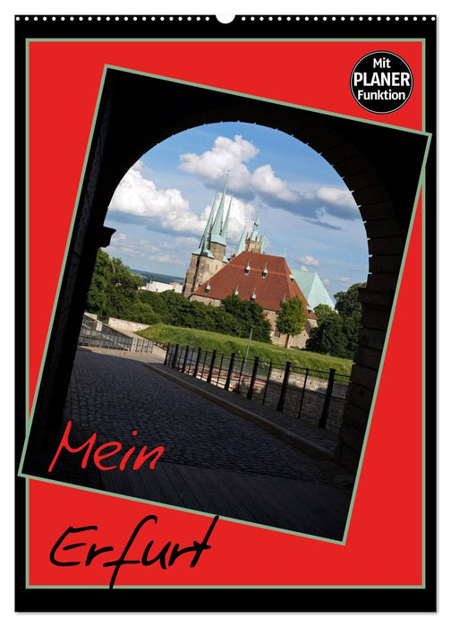 Mein Erfurt (CALVENDO Wandkalender 2025)