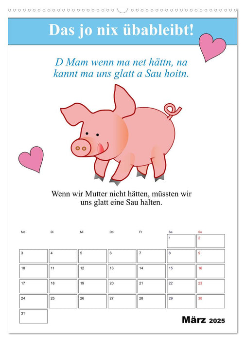 So a Schmarrn! Bairische Mundart (CALVENDO Premium Wandkalender 2025)