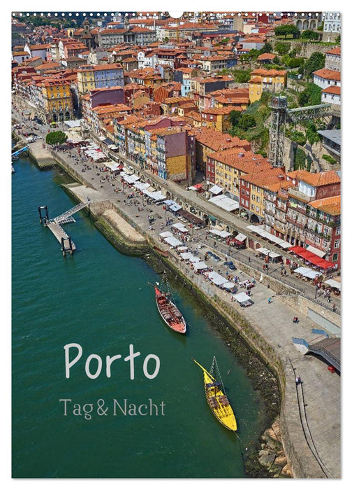 Porto Tag und Nacht (CALVENDO Wandkalender 2025)