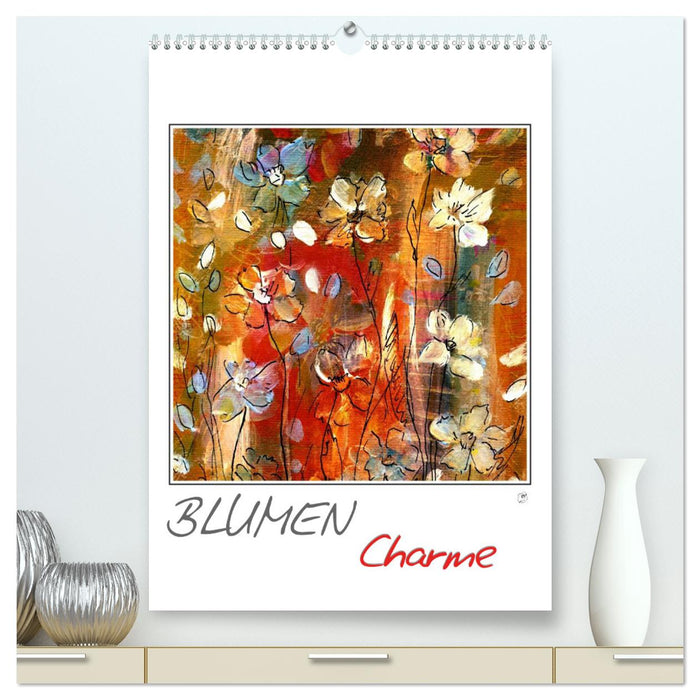 Blumencharme (CALVENDO Premium Wandkalender 2025)