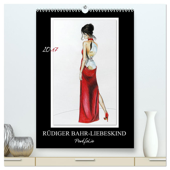 Rüdiger Bahr-Liebeskind Portfolio (CALVENDO Premium Wandkalender 2025)