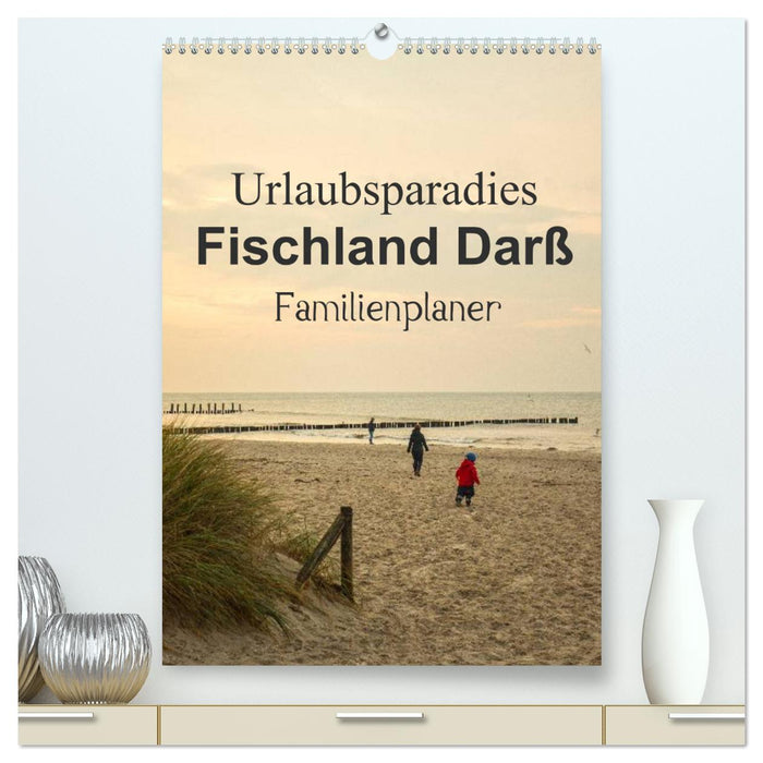 Urlaubsparadies Fischland Darß - Familienplaner (CALVENDO Premium Wandkalender 2025)