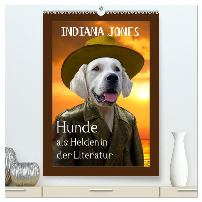 Hunde als Helden in der Literatur (CALVENDO Premium Wandkalender 2025)