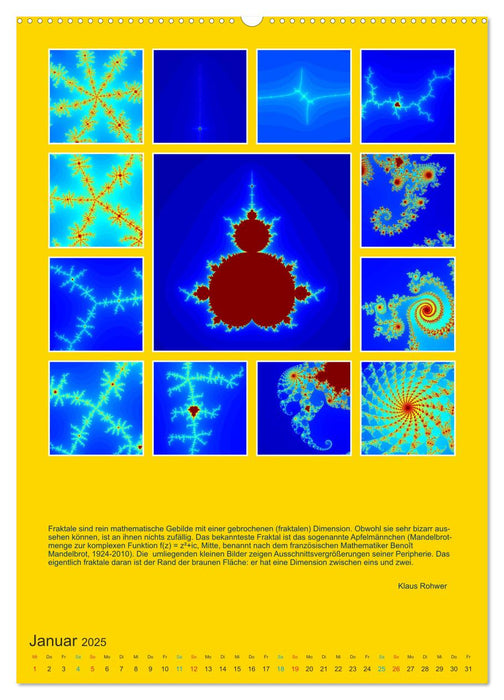 Spirale, Apfelmännchen und Co. - Die bizarre Welt der Fraktale (CALVENDO Wandkalender 2025)