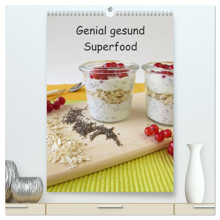 Genial gesund - Superfood (CALVENDO Premium Wandkalender 2025)