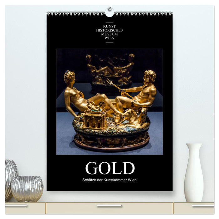 Gold - Schätze der Kunstkammer Wien (CALVENDO Premium Wandkalender 2025)